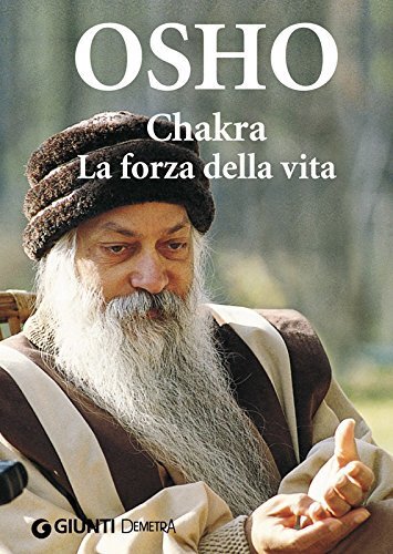 Libri Osho - Chakra. La Forza Della Vita