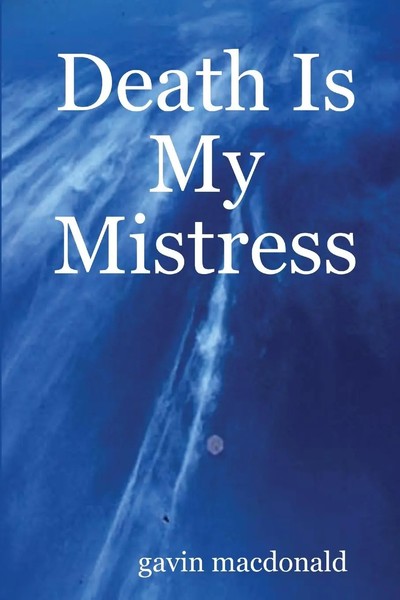 Gavin Macdonald | Death Is My Mistress | Taschenbuch | Englisch (2015)-image