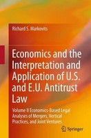 Economics And The Interpretation And Application Of U.S. And E.U. Antitrust Law