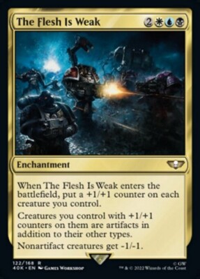 The Flesh Is Weak ~ Commander: Warhammer 40.000 [ NearMint] [ Magic MTG ]