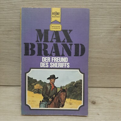 Max Brand Der Freund Des Sheriffs Heyne Bucher Western Classics Paperback Book 