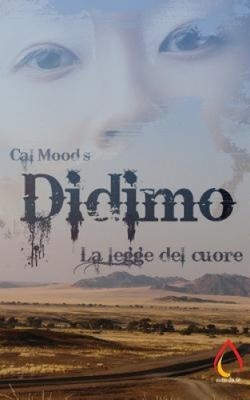 Didimo: La legge del cuore (Auto Da Fe) [Italian] by Cal Mood