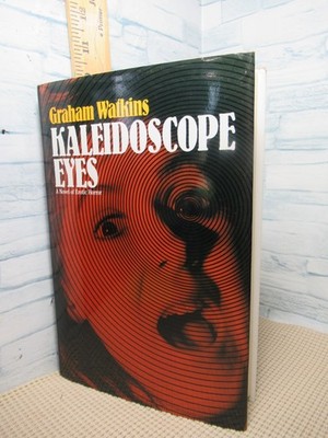Kaleidoscope Eyes  / by Graham Watkins / 1993 / Hardcover