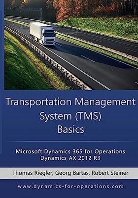 TMS Transportation Management System Basics : Microsoft Dynamics 365 for ...