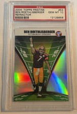 2004 Topps Pristine Ben Roethlisberger Rookie RC Refractor 57/99 PSA 10 MT Pop 2