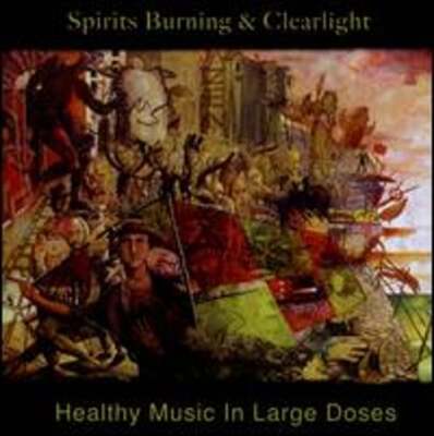 Healthy Music In Large Doses by Spirits Burning: New 5060230862781