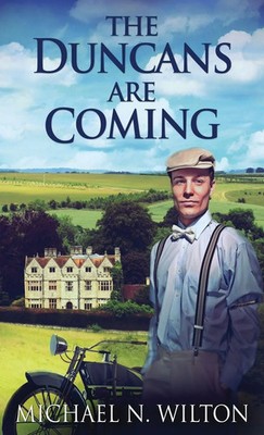 Michael N. Wilton | The Duncans Are Coming | Buch | Englisch (2021) | Gebunden