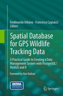 Spatial Database for GPS Wildlife Tracking Data Francesca Cagnacci