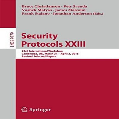 Security Protocols XXIII 23rd International Workshop Cambridge UK