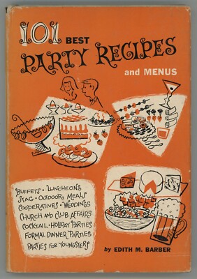 Edith Barber Party Cookbook 101 BEST PARTY RECIPES 1960s Entertaining