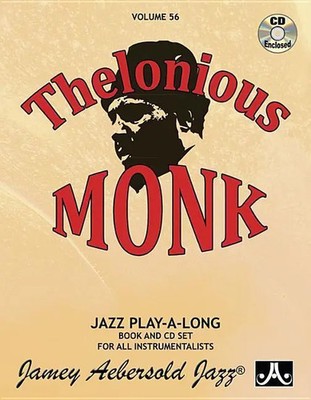 Thelonious Monk | Jamey Aebersold Jazz -- Thelonious Monk, Vol 56: Book &...
