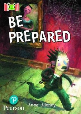 Anne Adeney Bug Club Reading Corner: Age 7-9: Be Prepared (Taschenbuch)