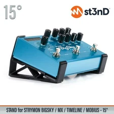 STAND for STRYMON BIGSKY / MX / TIMELINE / MOBIUS FX PEDALS - 15°