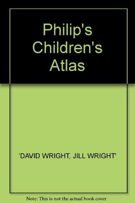 Phil Childrens Atlas 5Th,David Wright, Jill Wright