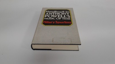 			Handbook to Anthony Powells Music of Time, Spurling, Hilary, Will		