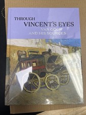 Through Vincent's Eyes : Van Gogh and His Sources, Hardcover by Kahng, Eik (E...