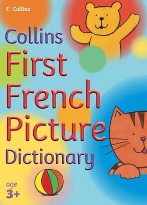 Collins Primary Dictionaries - First French Picture Dictionary,N