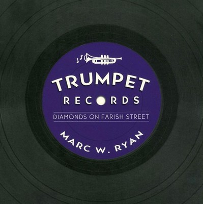 Trumpet Records: Diamonds on Farish Street by Marc W. Ryan (English) Paperback B