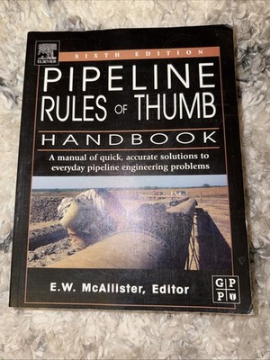 Pipeline Rules of Thumb Handbook : A Manual of Quick, Accurate So