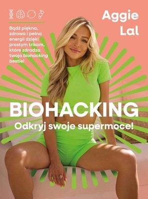 Biohacking dla kobiet (Biohacking dla kobiet)
