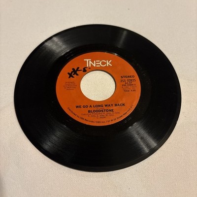 BLOODSTONE ''WE GO A LONG WAY BACK'' 7''VINYL''