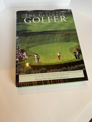 The Ultimate Golfer by Bradbeer & Morrison Anness Publishing HC Illustrated DJ