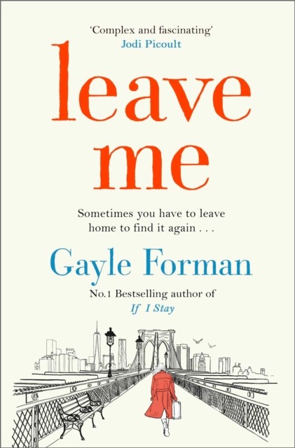 Leave Me by Gayle Forman (Paperback Book)