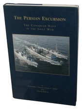 The Persian Excursion Canadian Marineblau IN The Gulf War (1995) Hardcover Buch