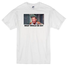 EB DAWSON WWD? GREEN ACRES TOM LESTER TV COMEDY WHITE T-SHIRT