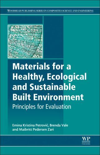 Materials for a Healthy, Ecological and Sustainable Built Environment Petrović