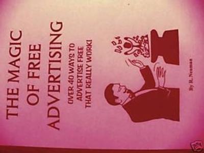 THE MAGIC OF FREE ADVERTISING book ADVERTISE FOR FREE