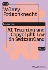 AI Training and Copyright Law in Switzerland: Is AI training legally justified u
