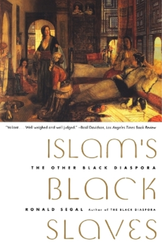 Ronald Segal Islam's Black Slaves (Tascabile)