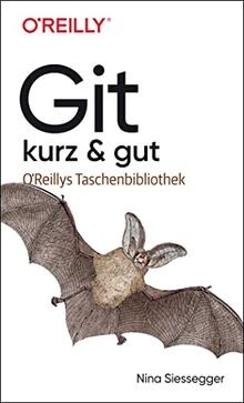 Git   kurz  gut von Siessegger, Nina | Buch | Zustand sehr gut