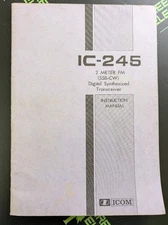 IC-245 - ICOM - ORIGINAL MANUAL & SCHEMATIC - FOR 2 METER FM (SSB-CW) DIGITAL SY