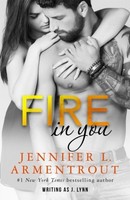 J. Lynn / Fire In You / 9781473656901