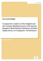Comparative Analysis Of The English And The German Banking System With Special R