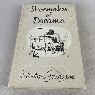 Shoemaker of Dreams - Salvatore Ferragamo - Hardcover - 1968