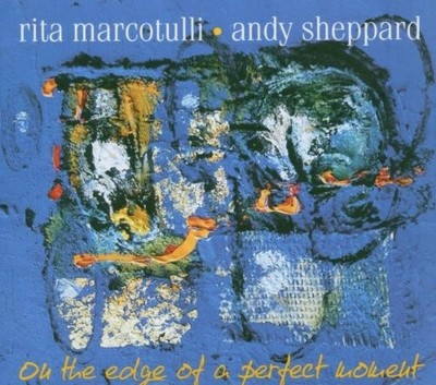 Marcotulli, Rita - On The Edge Of A Perfect Moment - Marcotulli, Rita CD KEVG