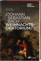 Johann Sebastian Bach, Weihnachtsoratorium | Henning Bey (U. A.) | Buch | 176 S.