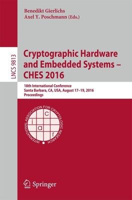 Axel Y. Poschmann (u. a.) | Cryptographic Hardware and Embedded Systems -...