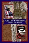 On the Frontline by Angela Kay Austin (Paperback / softback, 2013)