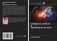 Moez Bellaaj | Inteligencia Artificial & Marketing De Servicios | Taschenbuch