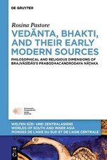 Rosina Pastore Vedānta, Bhakti, and Their Early Modern Sources (Hardback)