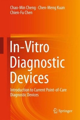 In-Vitro Diagnostic Devices Chao-Min Cheng