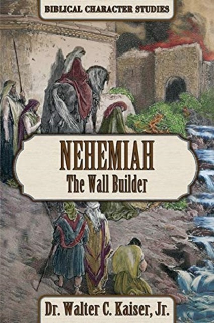 NEHEMIAH by WALTER C. KAISER (Paperback Book)