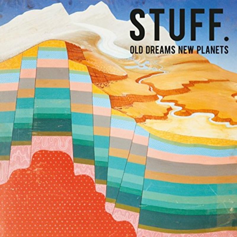 Stuff. Old Dreams New Planets CD NEW