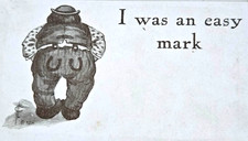 1911 "I Was An Easy Mark" Comic Humor Antique Posted Postcard