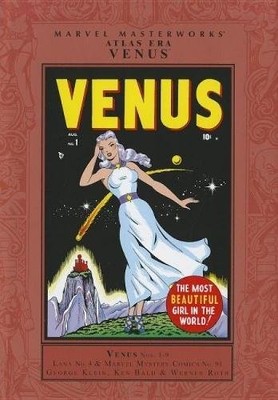 MARVEL MASTERWORKS: ATLAS ERA VENUS - VOLUME 1 By Stan Lee & Ken Bald EXCELLENT