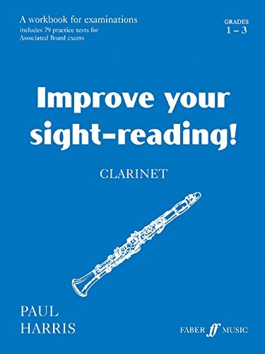 Improve your sight-reading! Clarinet Grade 1-3,Paul Harris